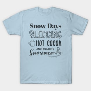 Snow Days © GraphicLoveShop T-Shirt